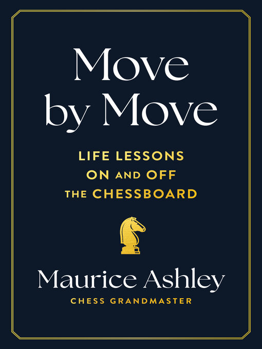 Title details for Move by Move by Maurice Ashley - Available